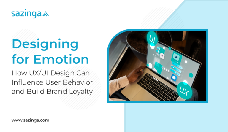 Designing for Emotion: How UX/UI Design Can Influence User Behavior and Build Brand Loyalty